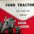 Owner’s Manual Ford Tractor1957 601 / 801 Series