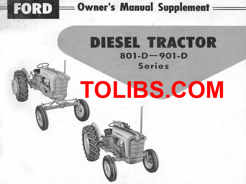 1958 Ford Tractor 801-D, 901-D Owner’s Manual