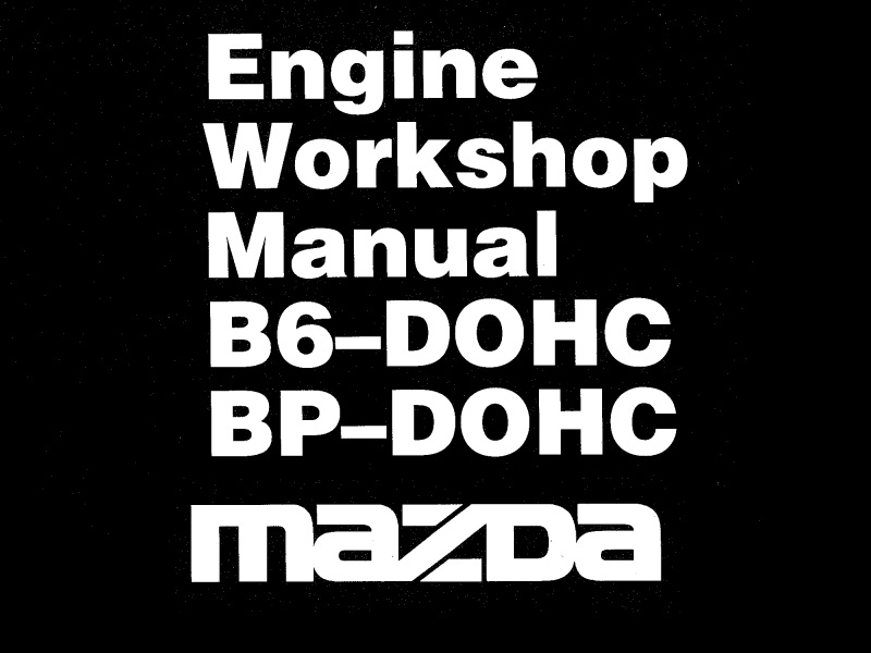 Mazda Engine Workshop Manual