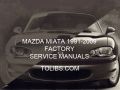 Mazda Miata Factory Repair Manual