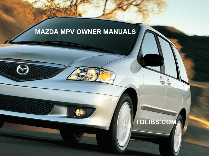 Mazda MPV Owner Manuals