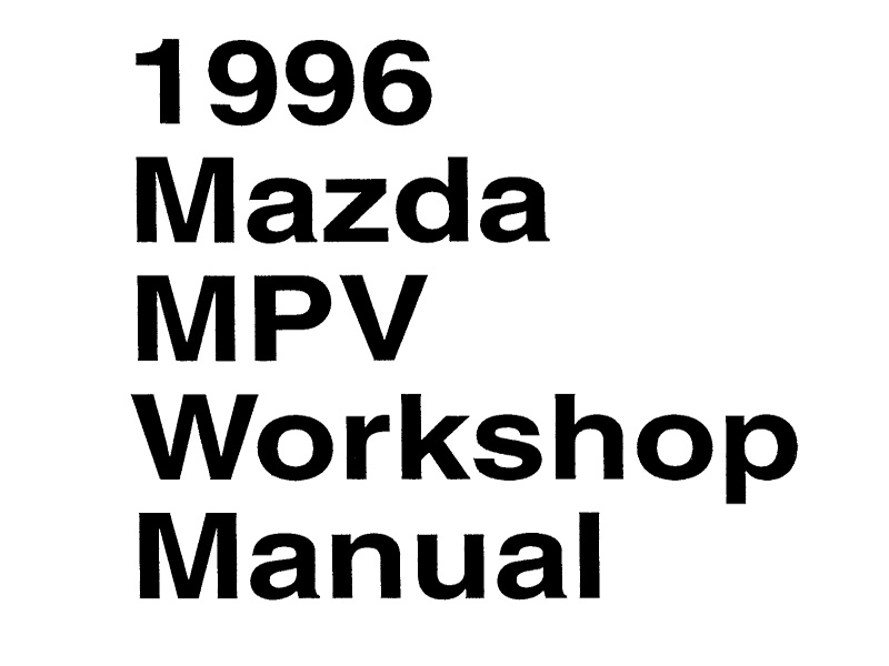 Mazda MPV Workshop Manual