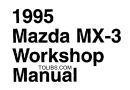 1995 Mazda MX-3 Workshop Repair Manual