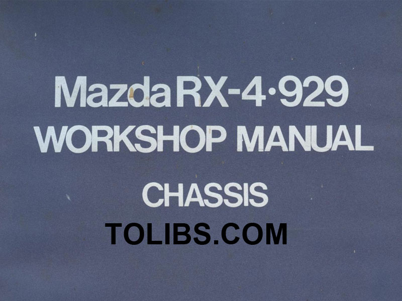 Mazda RX-4-929 WORKSHOP MANUAL (Chassis)