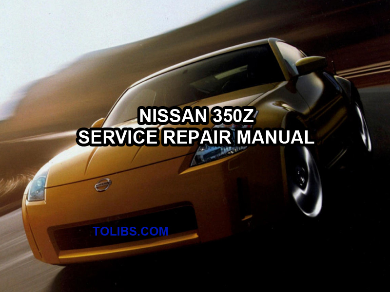 Nissan 350Z Workshop Manuals