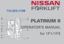 Nissan Forklift Platinum II Operator’s Manual for 1F1 / 1F2